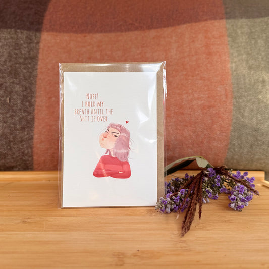 Postkarte „Nope – Hold My Breath“ (A6)